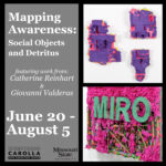 Mapping Awareness: Social Objects and Detritus – Catherine Reinhart & Giovanni Valderas