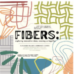 FIBERS, a juried visual arts exhibition