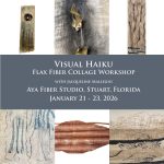 Visual Haiku and Flax Fiber Collage with Jacqueline Mallegni