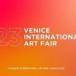 VENICE INTERNATIONAL ART FAIR 2025 – 23RD EDITION