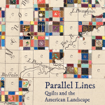 Parallel Lines: Quilts and the American Landscape