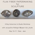 Flax Fiber Papermaking For Sculpture – IN-STUDIO WORKSHOP