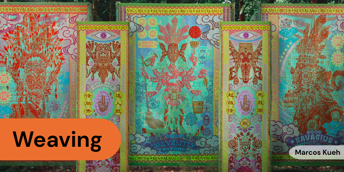Weaving-_-Tapestry_-Marcos-Kueh-Kenyalang-Circus
