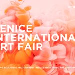 VENICE INTERNATIONAL ART FAIR – 25TH EDITION 2026