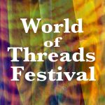 World of Threads Festival